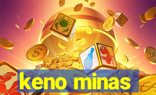 keno minas